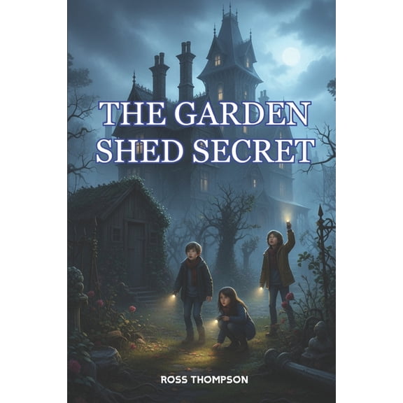 The Garden Shed Secret, (Paperback)