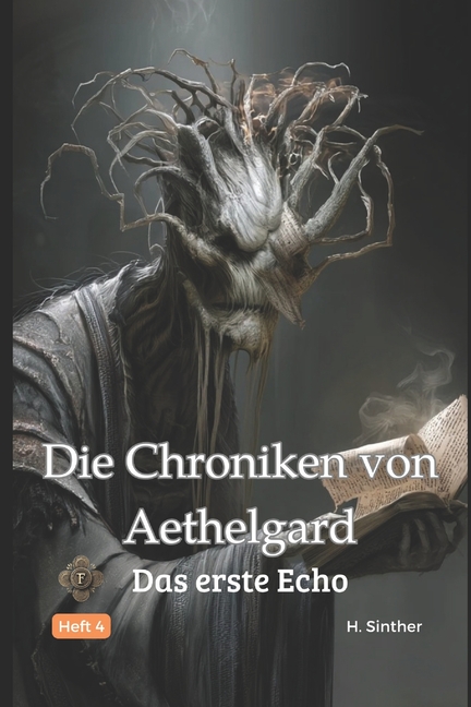 Die Chroniken von Aethelgrad: Das erste Echo, (Paperback)