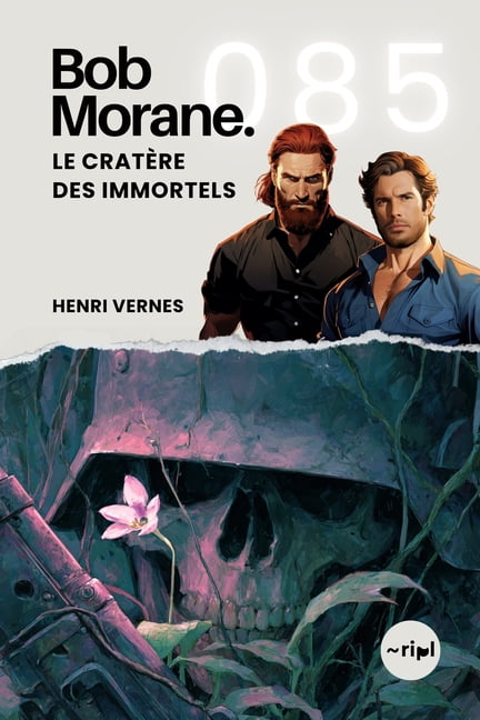 Bob Morane - Le CratÃ¨re des Immortels: Tome 085, (Paperback)