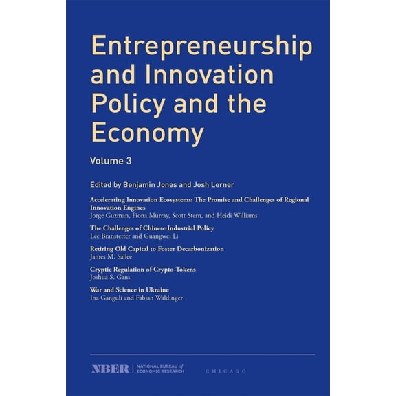 NBER-Entrepreneurship and Innovation Policy and the Economy: Entrepreneurship and Innovation Policy and the Economy : Volume 3 (Series #3) (Paperback)