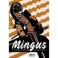 thumbnail image 1 of Nbm Comics Biographies Mingus, (Hardcover), 1 of 1