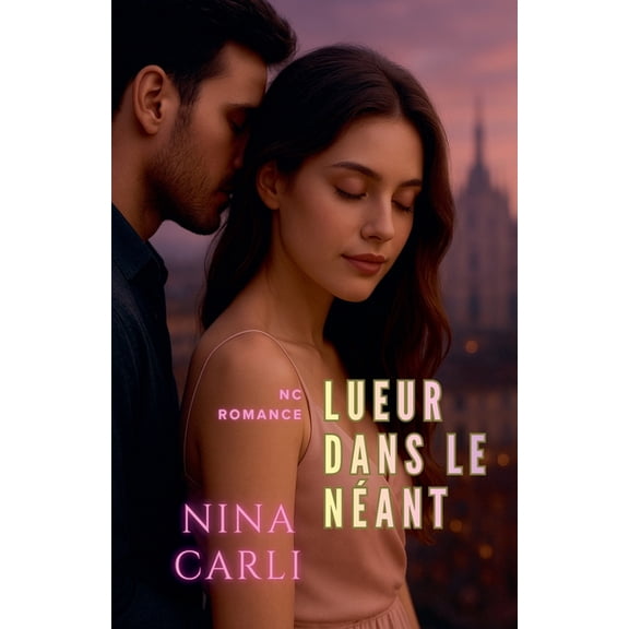 NC Romance Lueur dans le Nant, (Paperback)