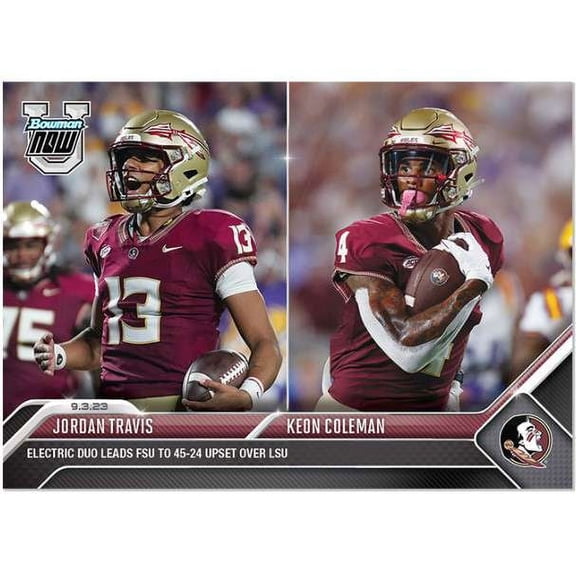 NCAA 2023 Bowman U Now Football Jordan Travis & Keon Coleman FSU-1 (Electric Duo Leads FSU to 45-24 Upset Over LSU)