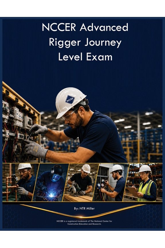 NCCER Advanced Rigger Journey Level Exam, (Paperback)