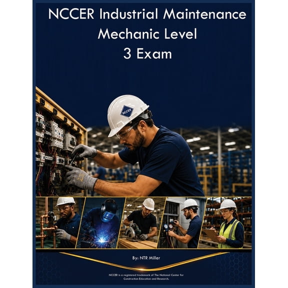 NCCER Industrial Maintenance Mechanic Level 3 Exam, (Paperback)