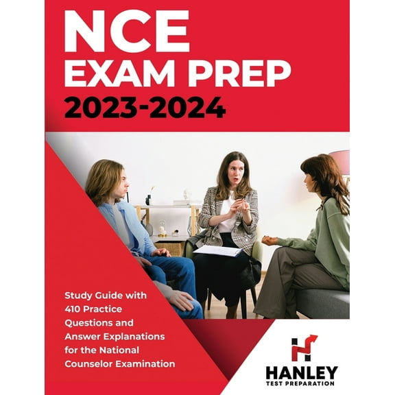 NCE Exam Prep 2023-2024: Study Guide with 410 Practice Questions and Answer Explanations for the National Counselor Exam, (Paperback)