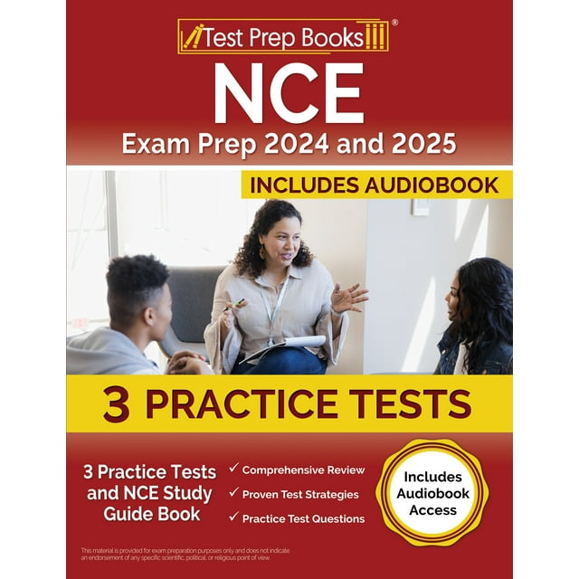 NCE Exam Prep 2024 and 2025 3 Practice Tests and NCE Study Guide Book
