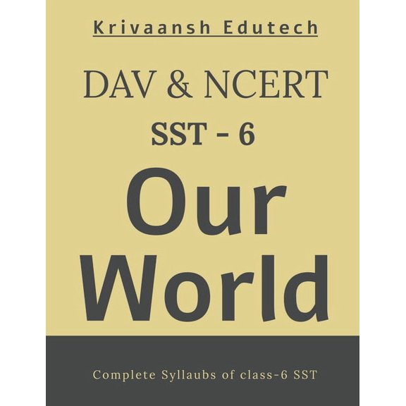NCERT & DAV Our World (SST) Class-6, (Paperback)
