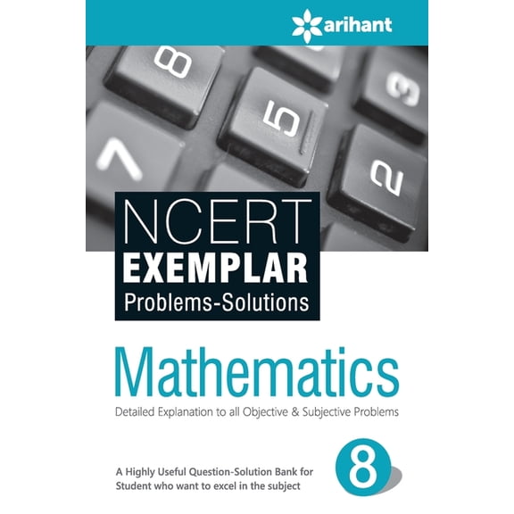 NCERT EXEMPLAR Problems-Solutions Mathematics Class 8th, (Paperback)