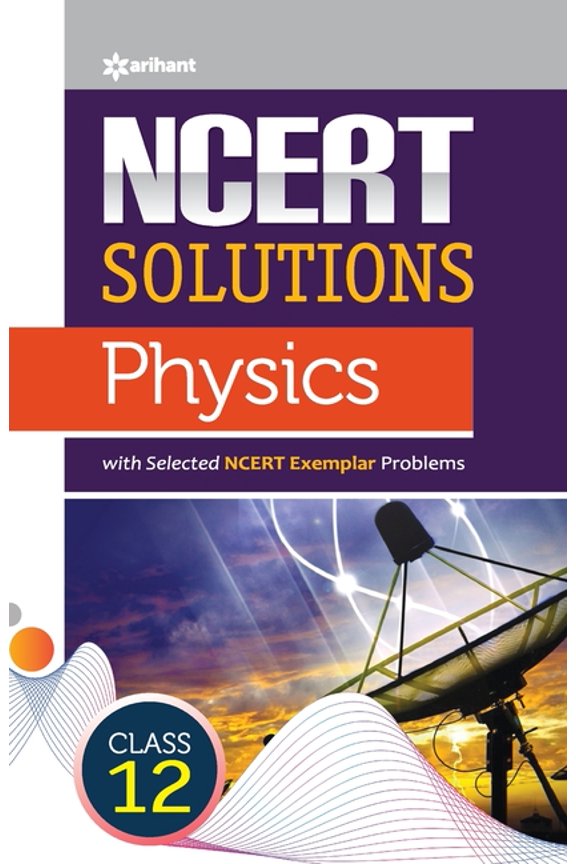 NCERT Solutions Physics Class12th, (Paperback)