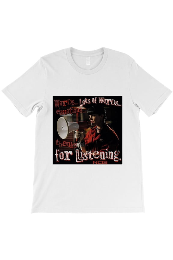 NCIS, Thanks For Listening, TV Show Fan Graphic Design For Gibbs Fans G4584 Unisex T-Shirt, Up to Size 5XL