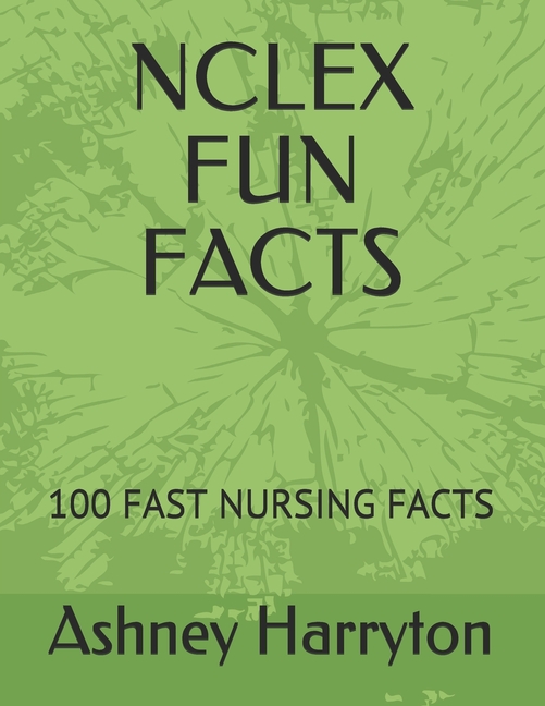 NCLEX Fun Facts: 100 Fast Nursing Facts, (Paperback)
