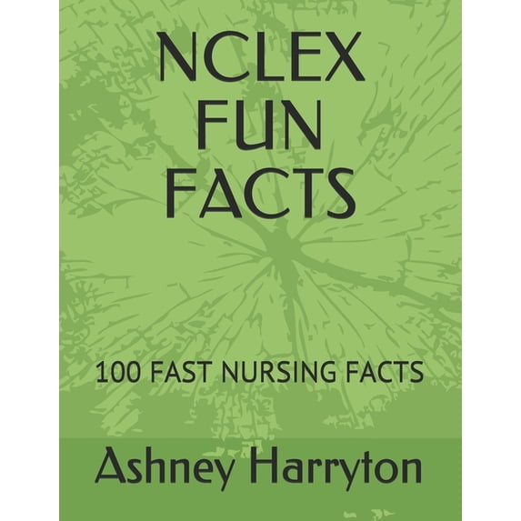 NCLEX Fun Facts: 100 Fast Nursing Facts, (Paperback)