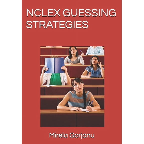 Elite Nursing Notes NCLEX Guessing Strategies, Book 5, (Paperback)