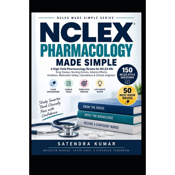 NCLEX Pharmacology Made Simple: A High-Yield Pharmacology Review for NCLEX-RN: Drug Classes, Nursing Actions, Adverse Ef, (Paperback)