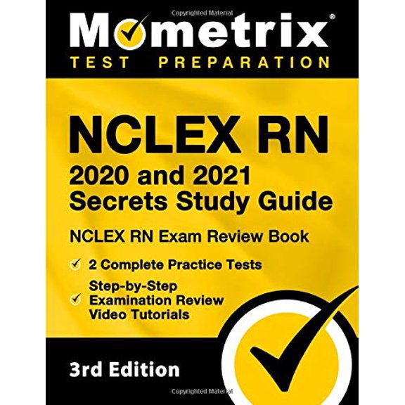 Pre-Owned NCLEX RN 2020 and 2021 Secrets Study Guide - NCLEX RN Exam Review Book, 2 Complete Practice Tests, Step-by-Step Examination Review Video Tutorials: [3rd Edition] Paperback