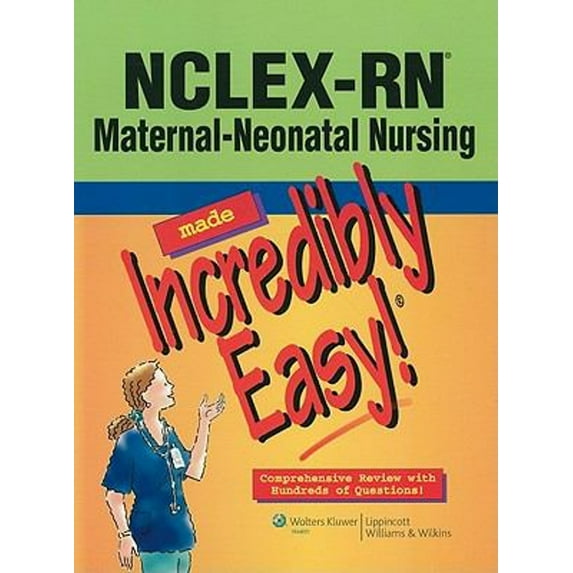 Pre-Owned NCLEX-RN Maternal-Neonatal Nursing Made Incredibly Easy! (Paperback) 1451108184 9781451108187