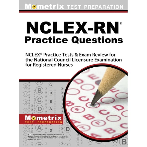 NCLEX-RN Practice Questions: NCLEX Practice Tests & Exam Review for the National Council Licensure Examination for R, (Hardcover)