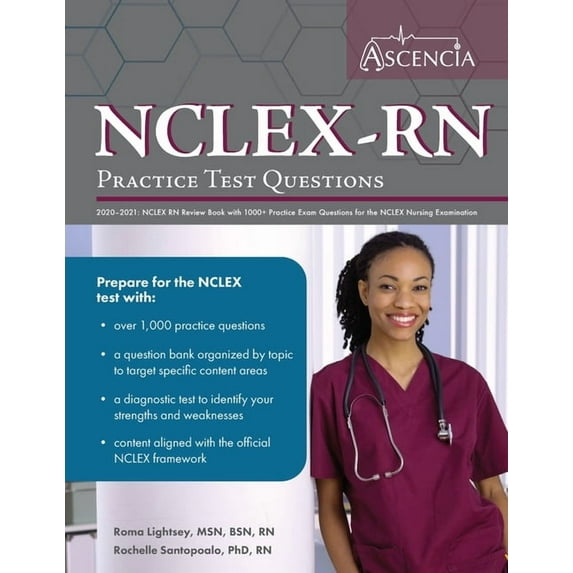 NCLEX-RN Practice Test Questions 2020-2021: NCLEX RN Review Book with 1000+ Practice Exam Questions for the NCLEX Nursin, (Paperback)