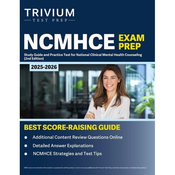 NCMHCE Exam Prep 2025-2026: Study Guide and Practice Test for National Clinical Mental Health Counseling [2nd Edition], (Paperback)