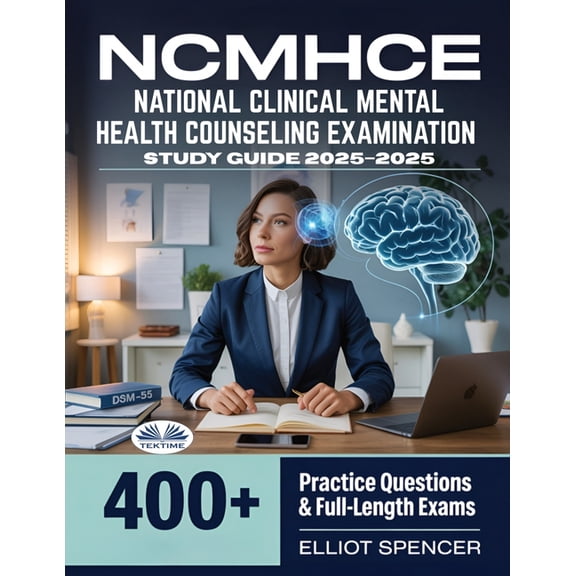 NCMHCE National Clinical Mental Health Counseling Examination Study Guide 2025-2026, (Paperback)