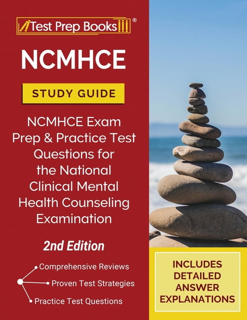 NCMHCE Study Guide NCMHCE Exam Prep and Practice Test Questions for