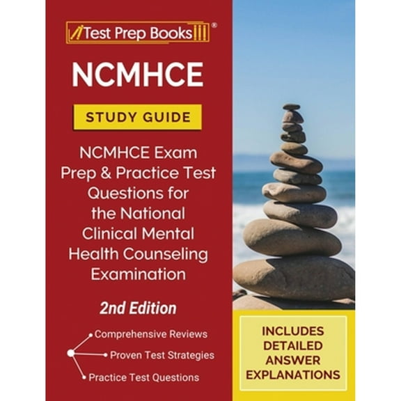 Pre-Owned NCMHCE Study Guide: NCMHCE Exam Prep and Practice Test Questions for the National Clinical Mental Health Counseling Examination [2nd Editi (Paperback) 1628455993 9781628455991