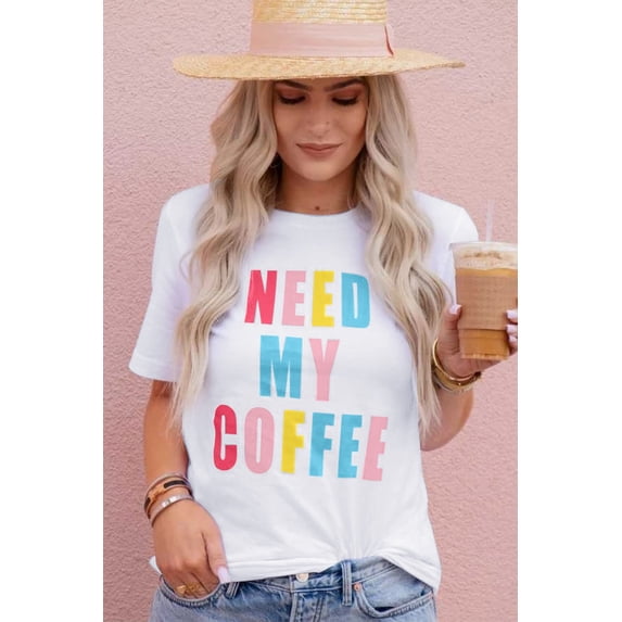 NEED MY COFFEE Colorful Graphic Tee