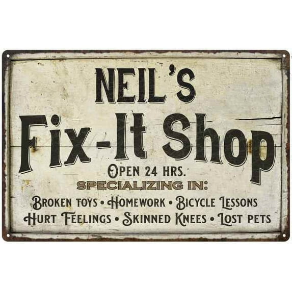NEIL'S Fix-It Shop Sign Grandpa Dad Wall Décor Gift 12x18 Metal 112180006237