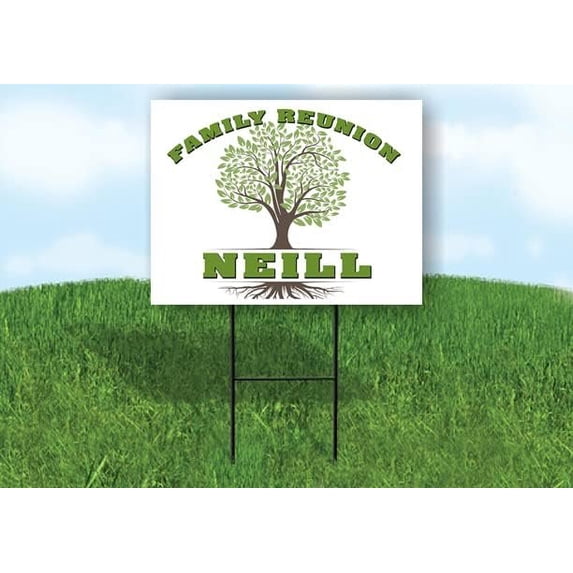 NEILL FAMILY REUNION GR TREE 18 in x 24 in Yard Sign Road Sign with Stand, Double Sided