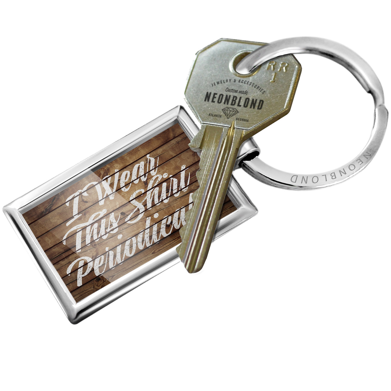NEONBLOND Keychain Painted Wood I Wear This Shirt Periodically - image 1 of 1