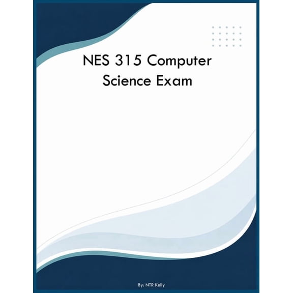 NES 315 Computer Science Exam, (Paperback)