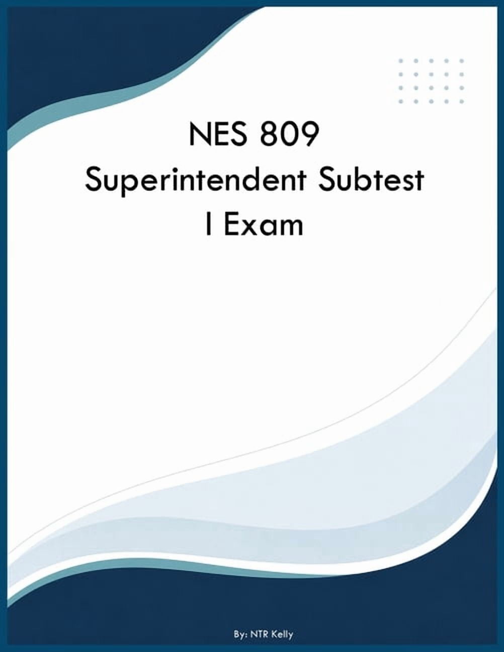 NES 809 Superintendent Subtest I Exam, (Paperback)