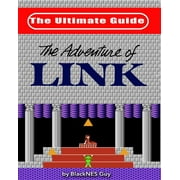 NES Classic The Ultimate Guide to The Legend Of Zelda 2, Paperback