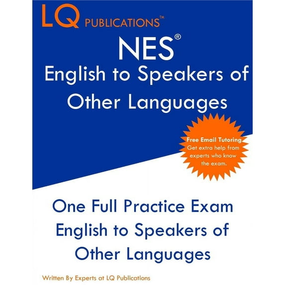 NES English to Speakers of Other Languages: One Full Practice Exam - Free Online Tutoring - Updated Exam Questions, (Paperback)