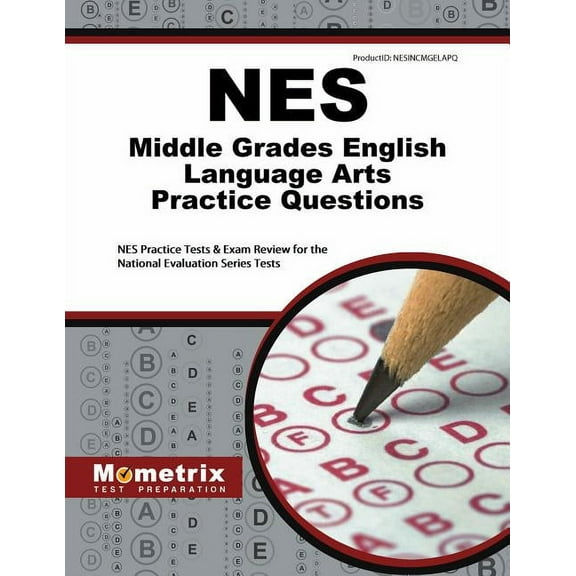 NES Middle Grades English Language Arts Practice Questions : NES Practice Tests & Exam Review for the National Evaluation Series Tests (Paperback)