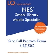 NES School Library Media Specialist One Full Practice Exam - 2020 Exam Questions - Free Online Tutoring, Paperback