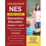 NES Study Guide Elementary Education Subtest 1 and 2 NES Prep and Practice Test Questions [2nd Edition], Paperback