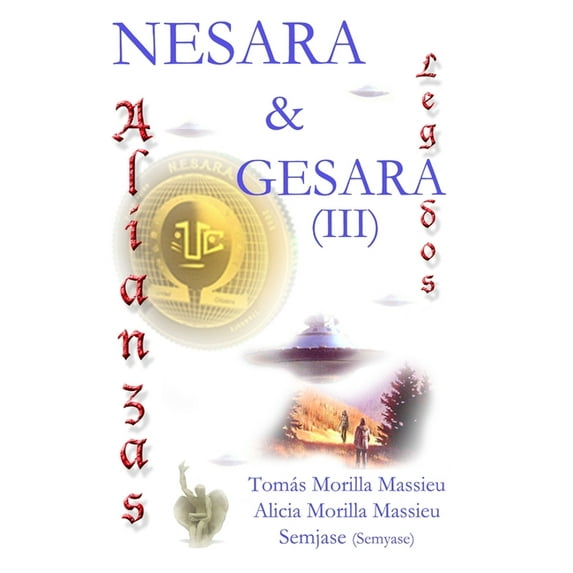 NESARA & GESARA... Alianzas y Legados..., (Hardcover)