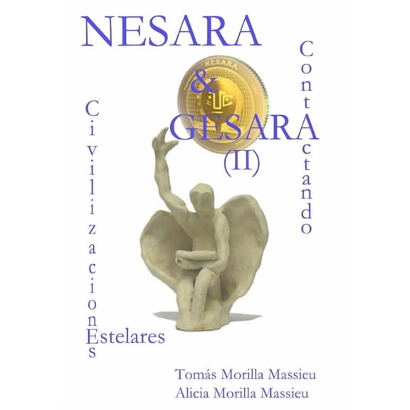NESARA & GESARA... Contactando Civilizaciones Estelares, (Hardcover)