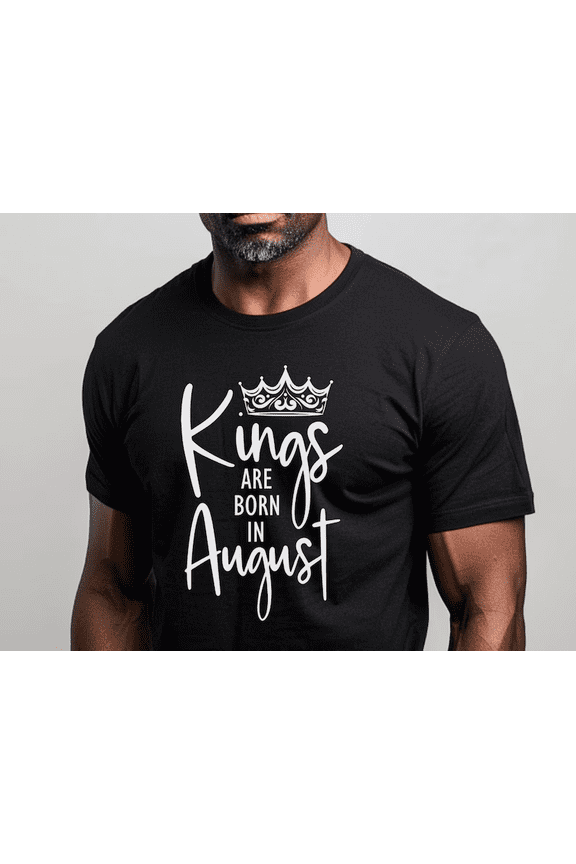 Men's Birthday T-Shirt - Kings Are Born in August - Crown Graphic Tee for Him - Cotton Blend Casual Fit Shirt - Sizes S to 5XL