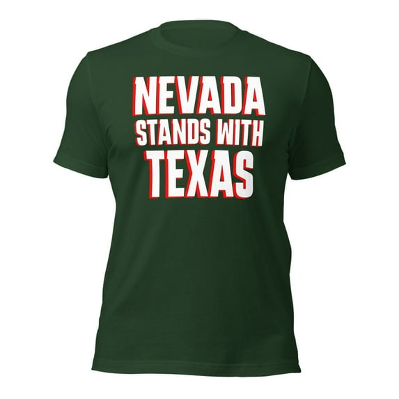 NEVADA stands with TEXAS patriotic AMERICAN Unisex t-shirt (Forest, 4XL)