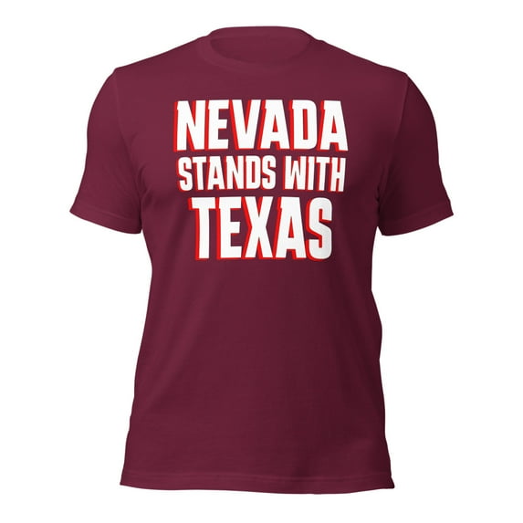 NEVADA stands with TEXAS patriotic AMERICAN Unisex t-shirt (Maroon, 2XL)