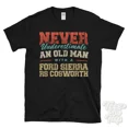 thumbnail image 1 of NEVER UNDERESTIMATE AN OLD MAN WITH A FORD SIERRA RS COSWORTH FUNNY T-SHIRT, 1 of 2