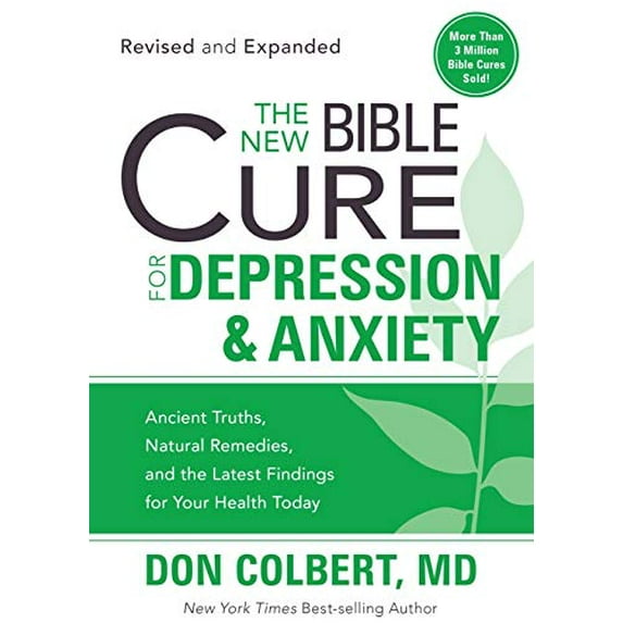 Pre-Owned The New Bible Cure For Depression & Anxiety: Ancient Truths, Natural Remedies, and the Latest Findings for Your Health Today (New Bible Cure (Siloam))