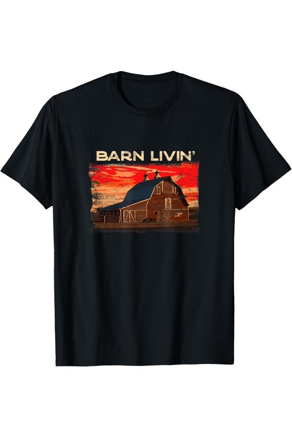 NEW Barn Livin' Funny Farmer Humor Rancher Farm Animals Backyard T-Shirt