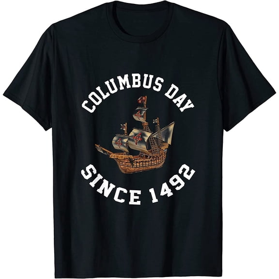 NEW! Columbus Day Since 1492 T-Shirt - MADE IN USA