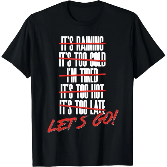NEW Fun Let's Go Exercise No Excuse Workout Motivational Fitness T-Shirt S-3XL