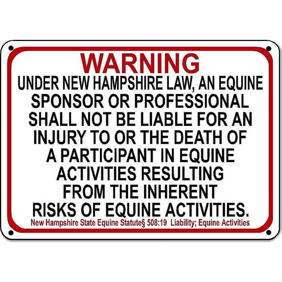 NEW HAMPSHIRE Equine Metal Sign activity liability warning statute horse barn stable Size: 16 x 12 Inch