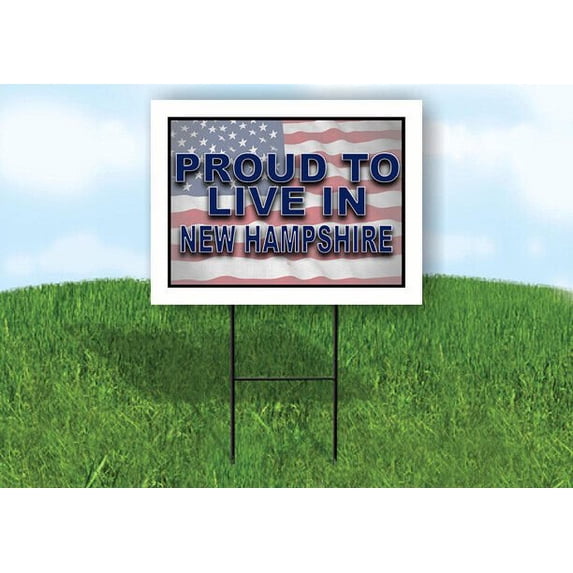 NEW HAMPSHIRE PROUD TO LIVE IN 18 in x 24 in Yard Sign Road Sign with Stand